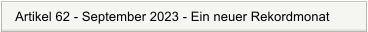 Artikel 62 - September 2023 - Ein neuer Rekordmonat