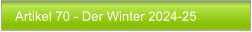Artikel 70 - Der Winter 2024-25